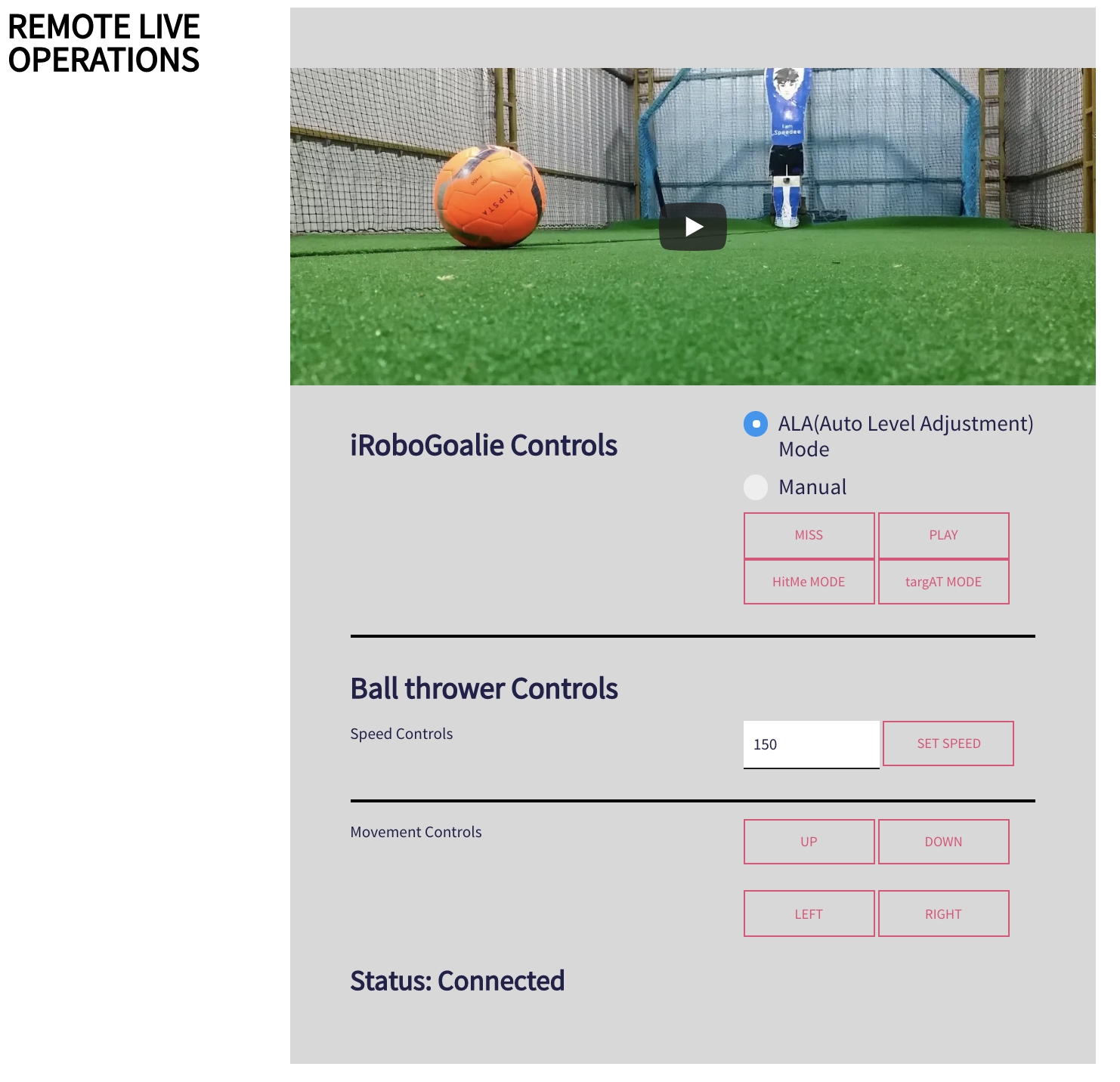 Robot Goal keeper Remote control live operations